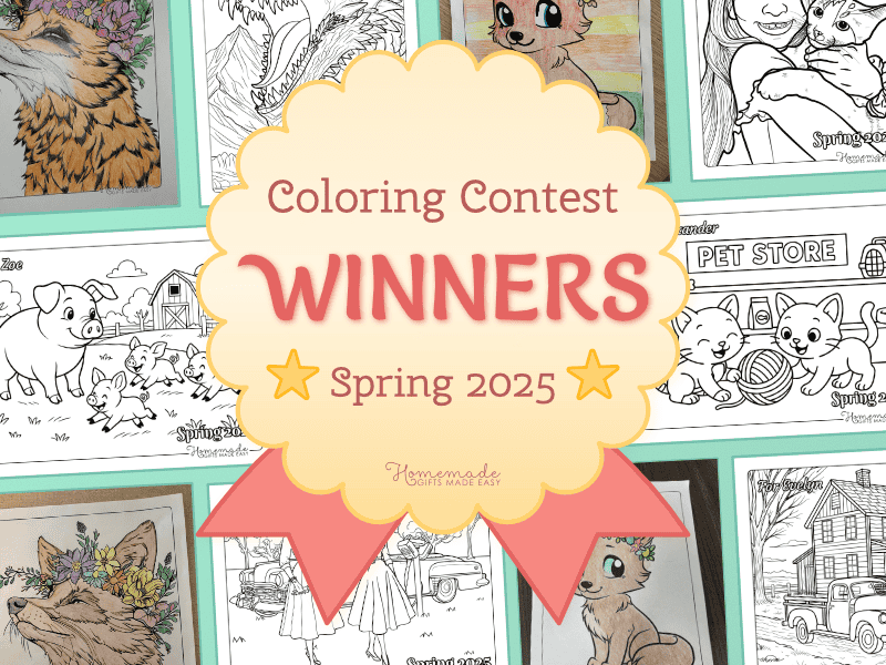 Homemade Gifts Made Easy Coloring Contest Spring 2025