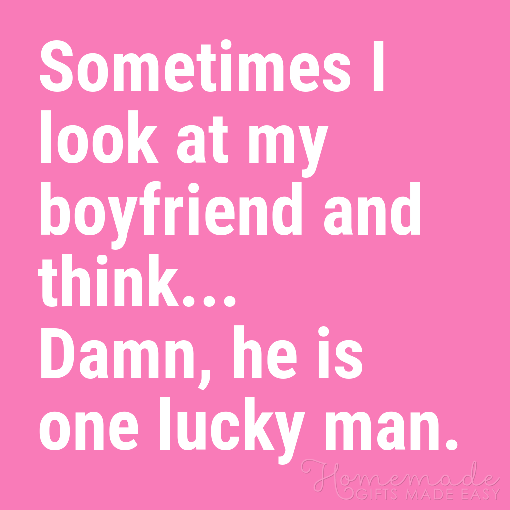 100 Cute Boyfriend Quotes  Love Quotes for Him