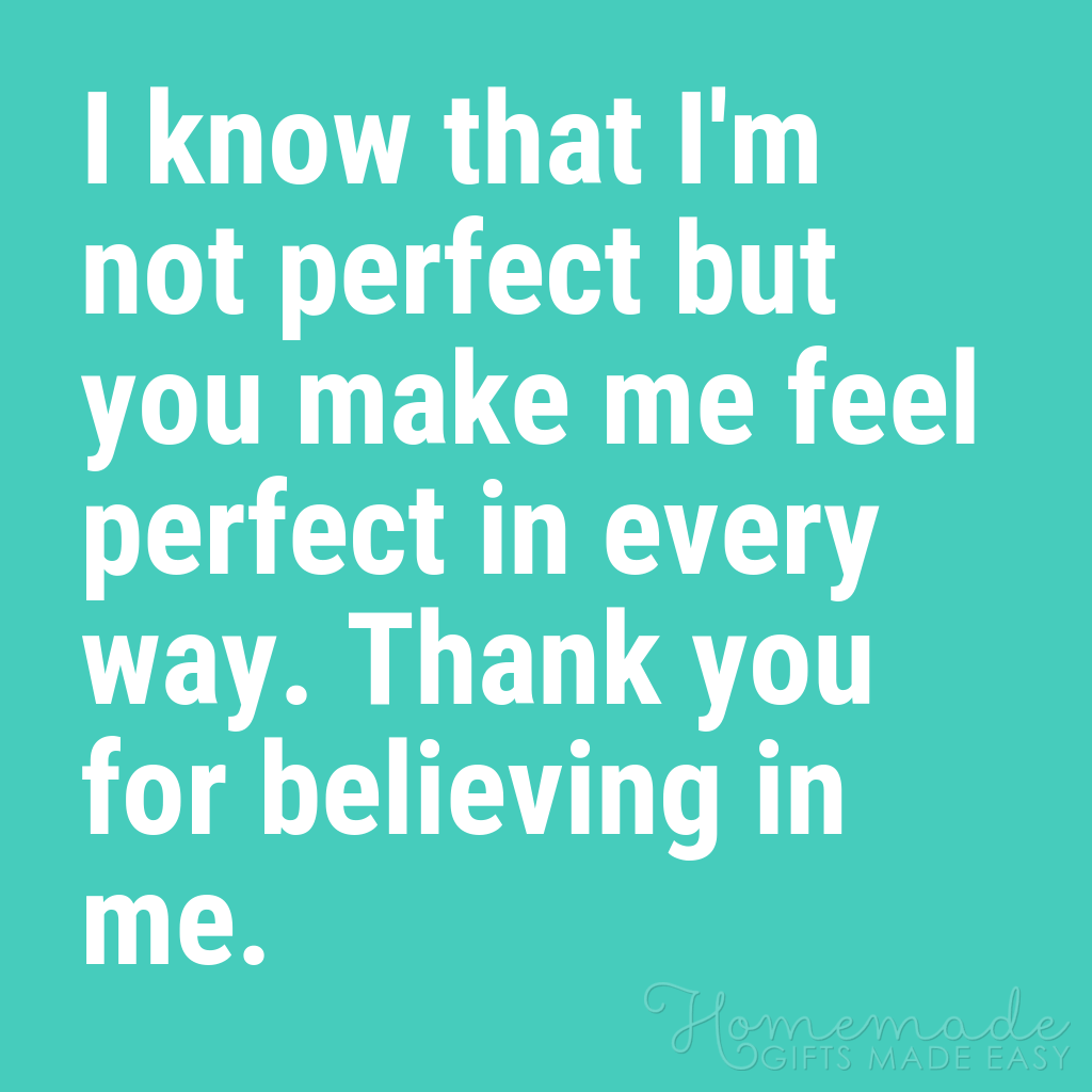 cute boyfriend quotes you make me feel perfect