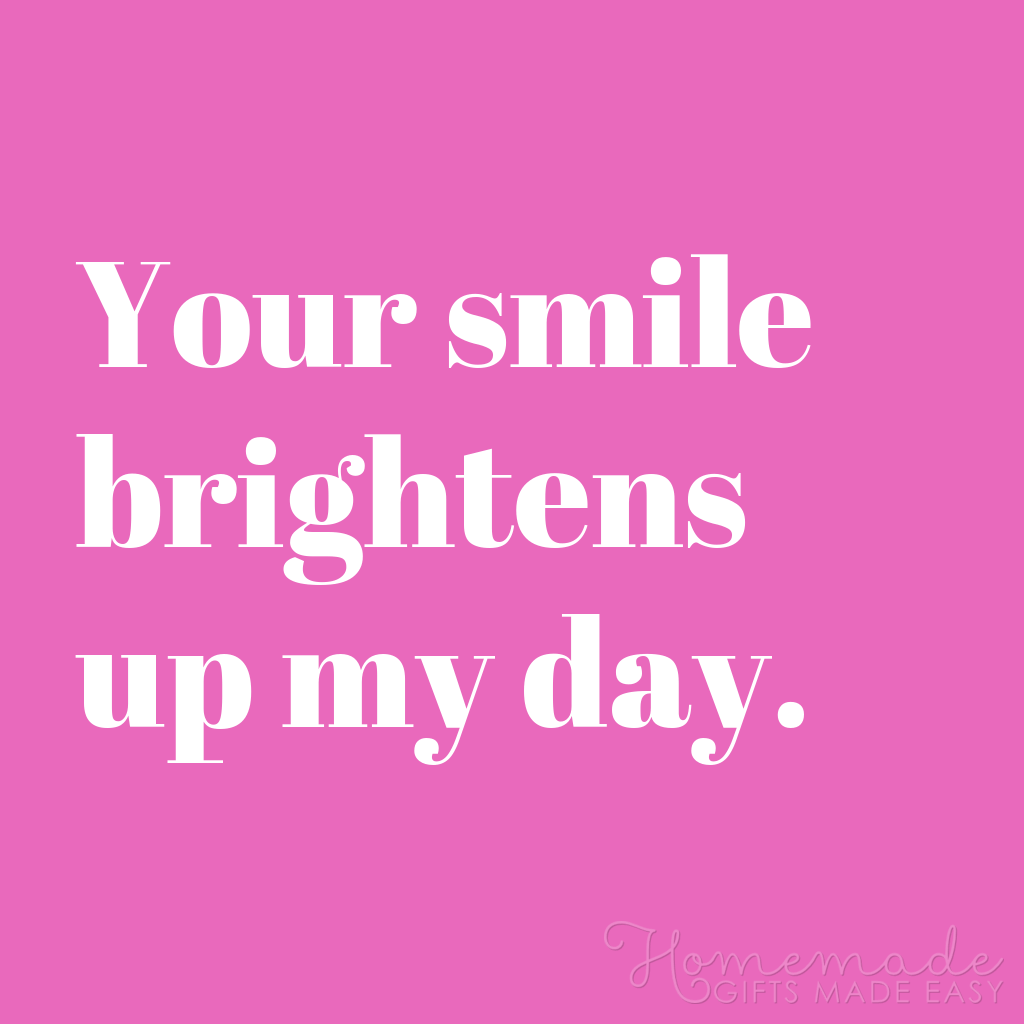 cute boyfriend quotes your smile brightens my day