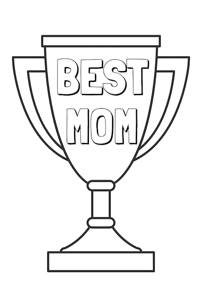 Free Printable Mothers Day Cards Best Mom Trophy to Color