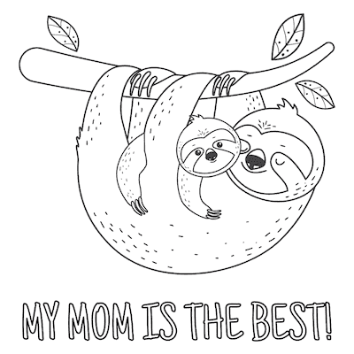 Free Printable Mothers Day Cards Sloth Best Mom to Color