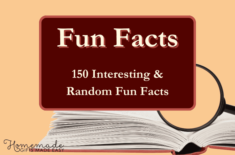 150 Interesting Fun Facts