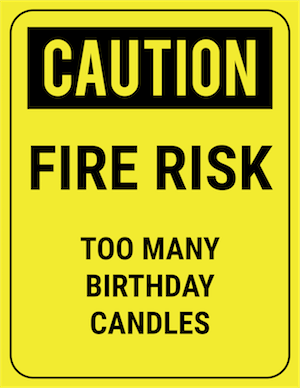 funny safety sign caution too many candles
