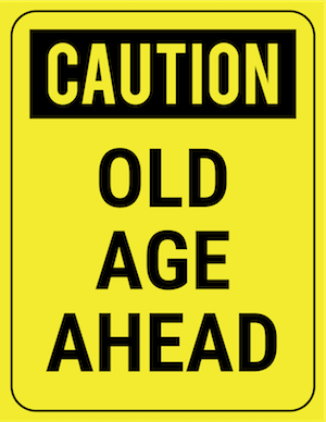 funny safety sign caution old age ahead