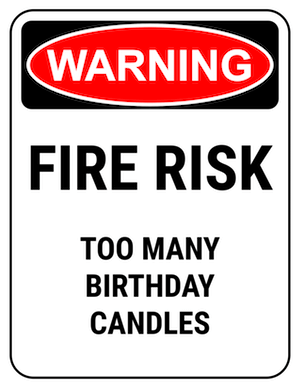 funny safety sign warning too many candles