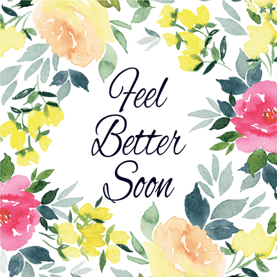 Get Well Soon Cards Feel Better Soon Watercolor Flower Border