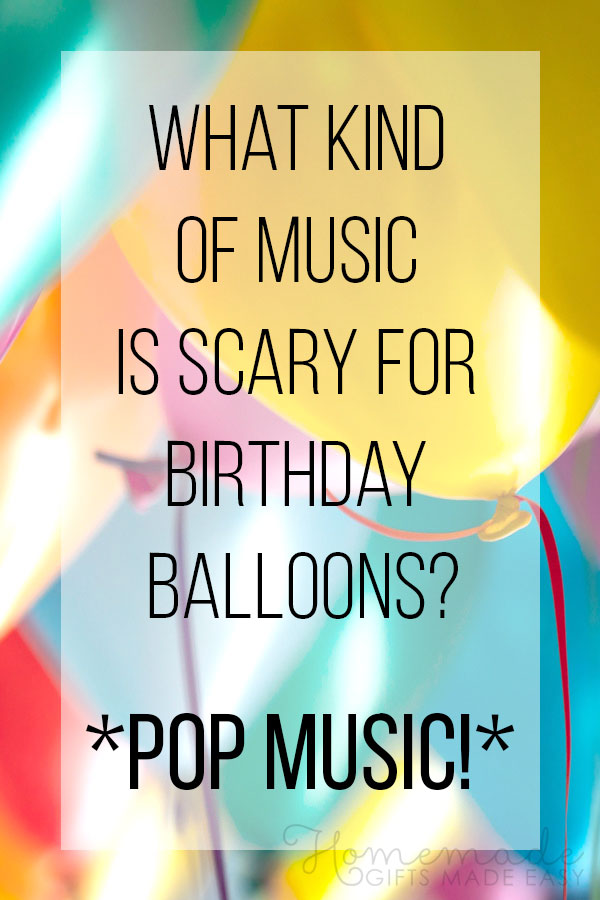 birthday wishes funny balloons are scared of pop music