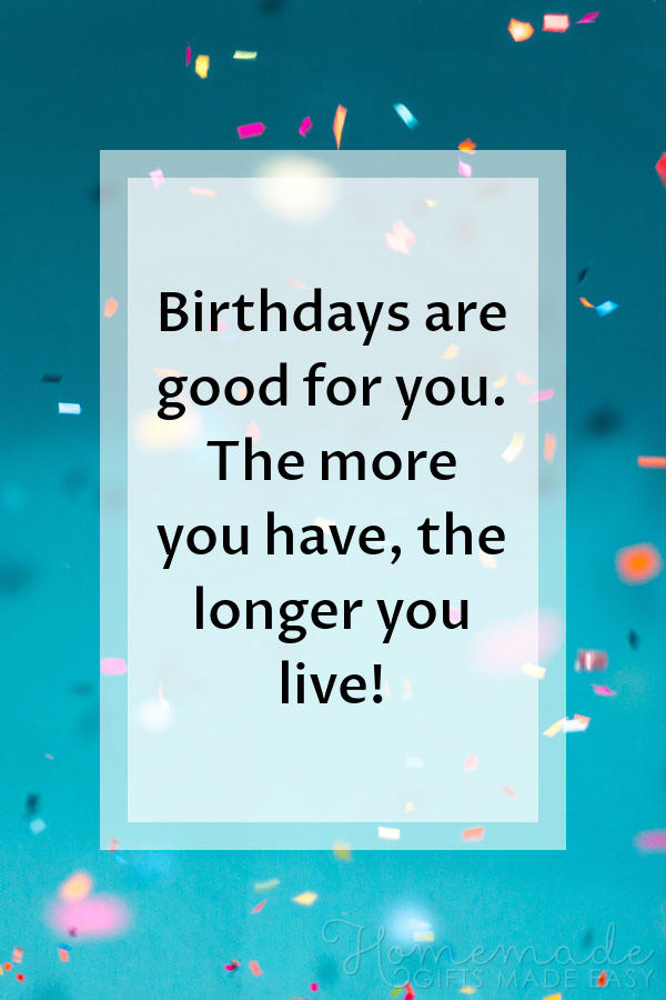 happy birthday images birthdays good for you 600x900