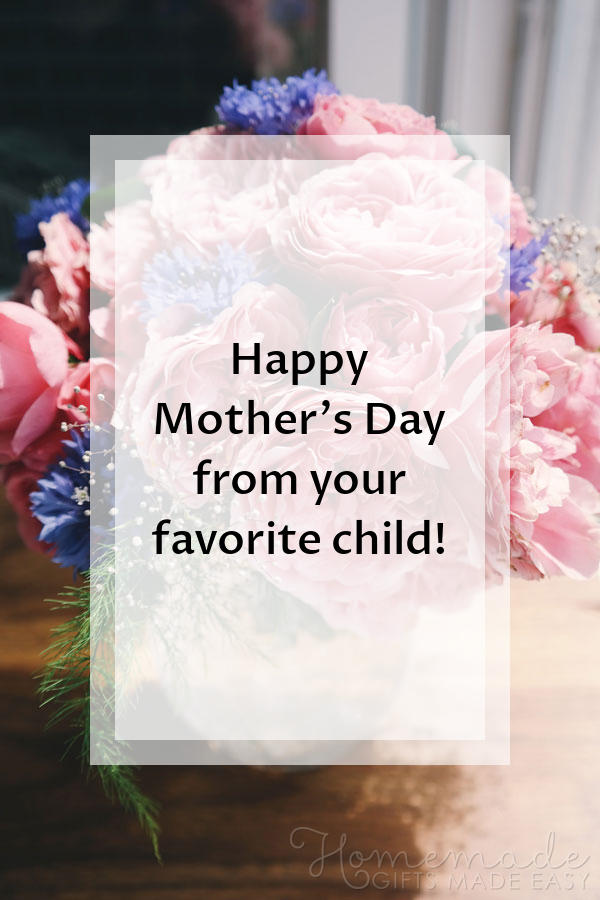 happy mothers day images favorite child 600x900
