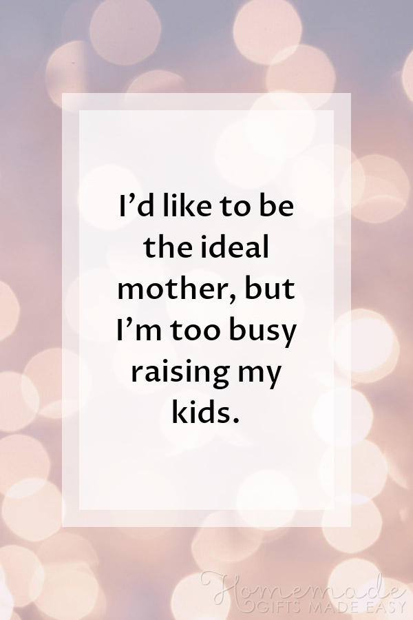 80+ Sweet Mother's Day Quotes For Your Mom on Mother's Day