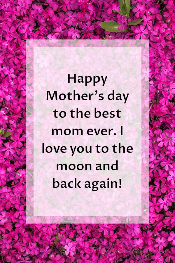 101 Mother's Day Sayings for Wishing Your Mom a Happy 