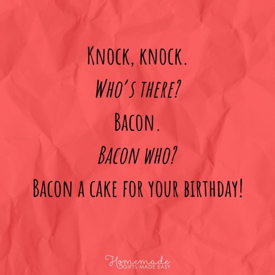 Knock-Knock Jokes Bacon a cake for your birthday