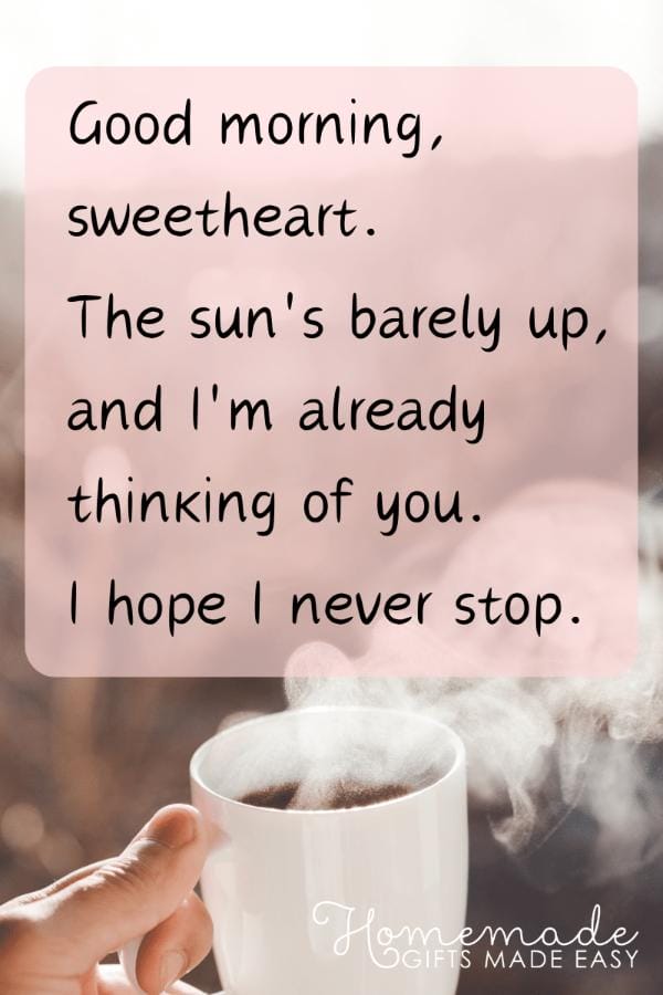 love messages the sun's barely up and I'm already thinking of you