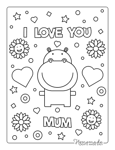 Mothers Day Coloring Pages I Love You Mum Hippo