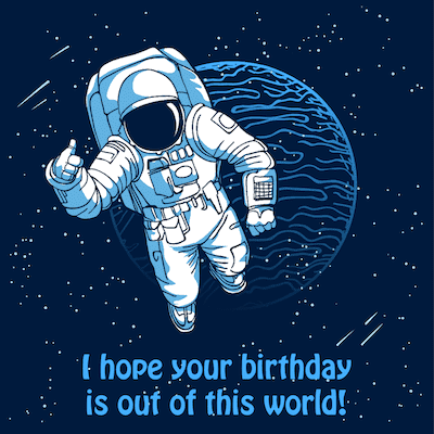 Printable Birthday Cards Astronaut Out of This World