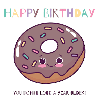 Printable Birthday Cards Donut Look Year Older