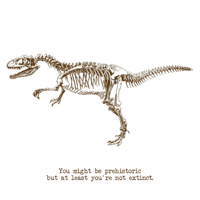 Printable Birthday Cards Funny Dinosaur Extinct