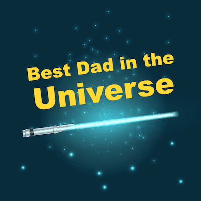 Printable Fathers Day Cards Best Dad Universe Lightsabre