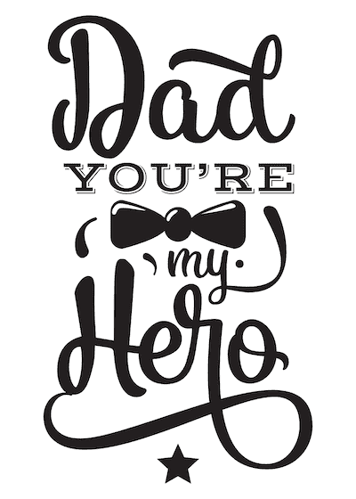 Printable Fathers Day Cards Dad Youre My Hero