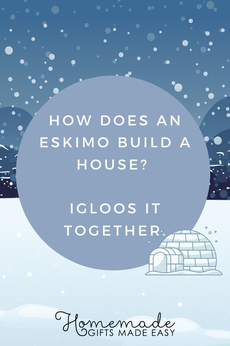 snow puns igloos it together