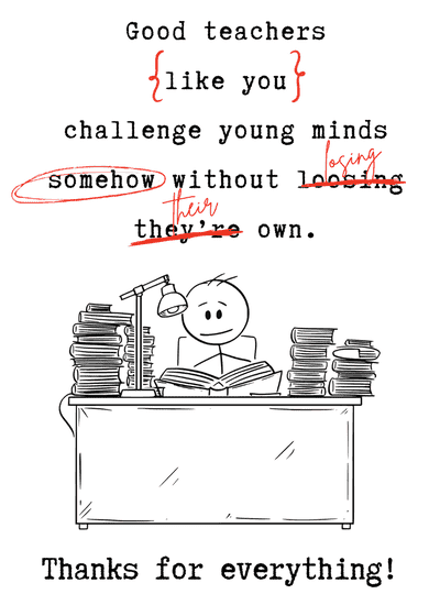 Teacher Appreciation Cards Good Teachers Editing Papers Thank You