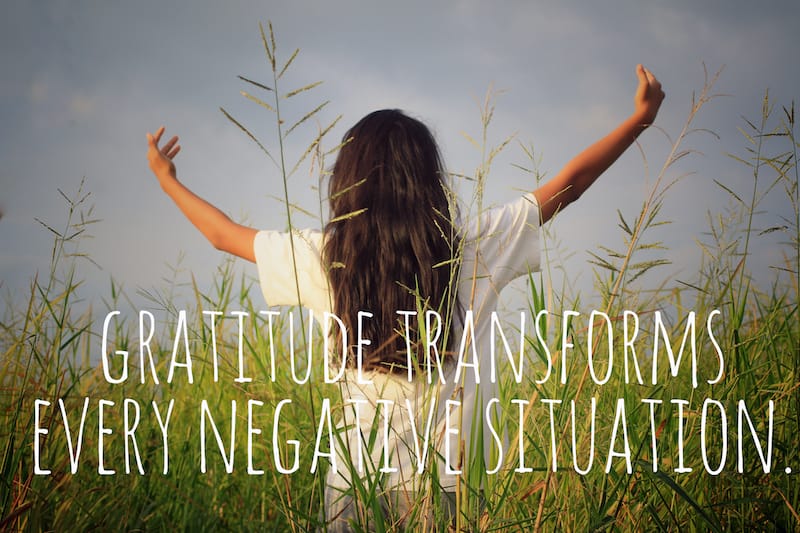 thankful quotes gratitude transforms every negative situation