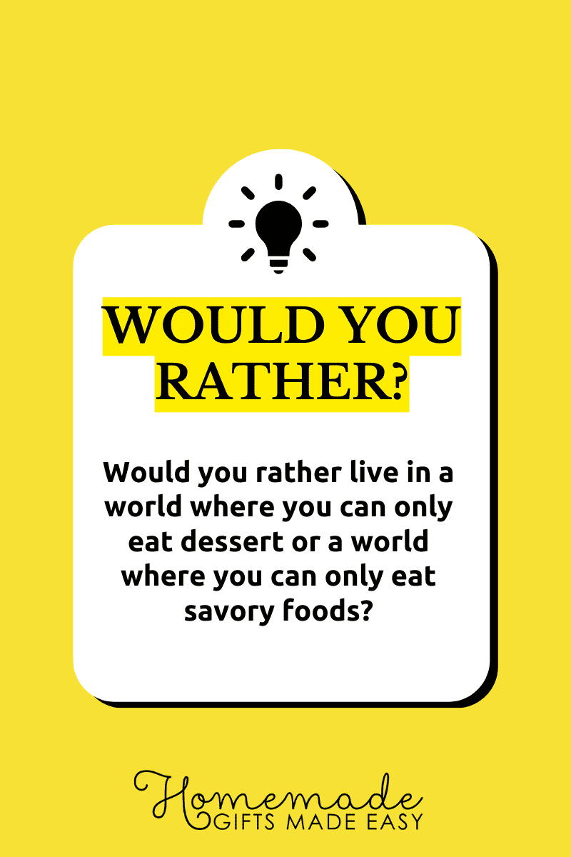 would you rather questions dessert or savory