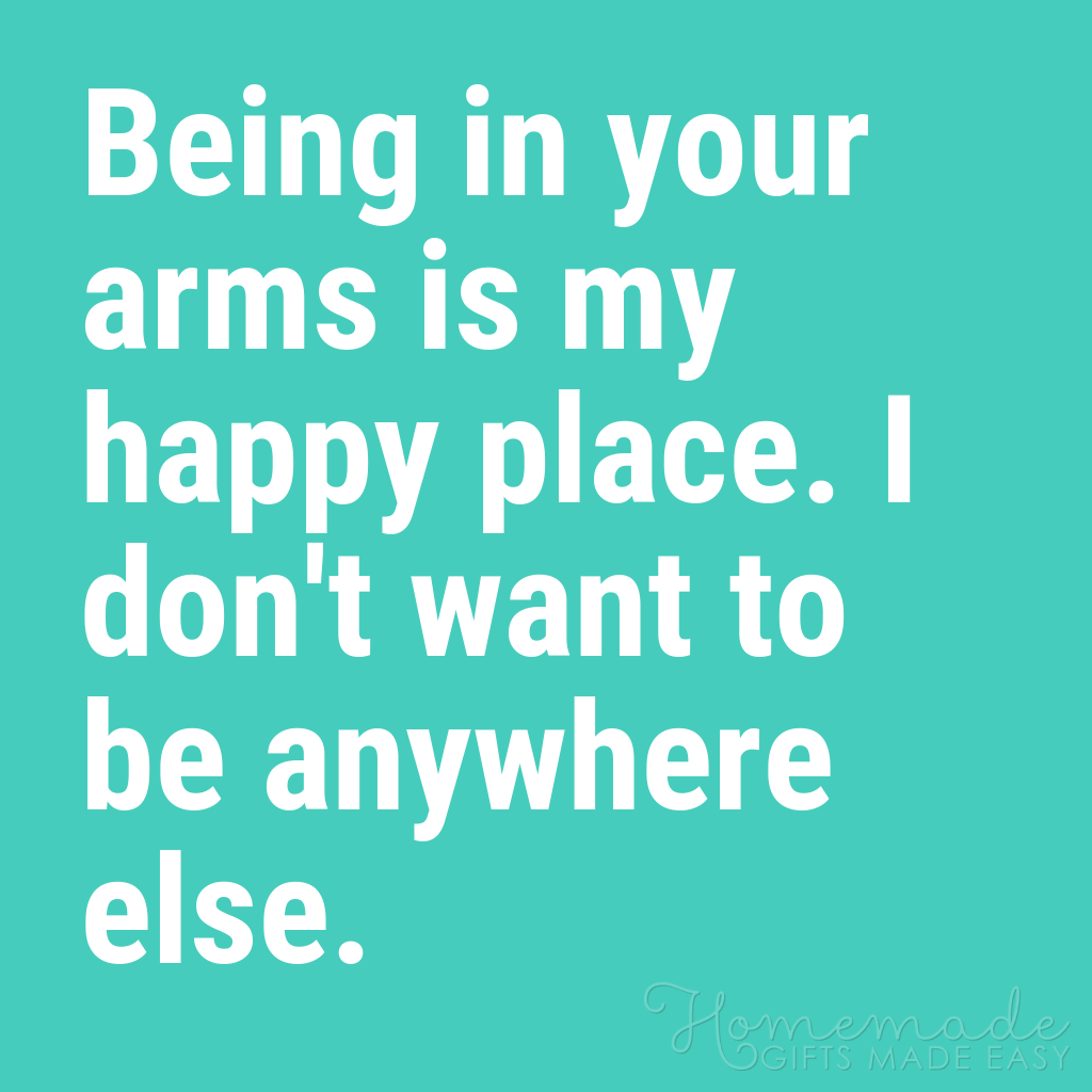 søte kjæreste sitater å være i armene dine er mitt lykkelige sted