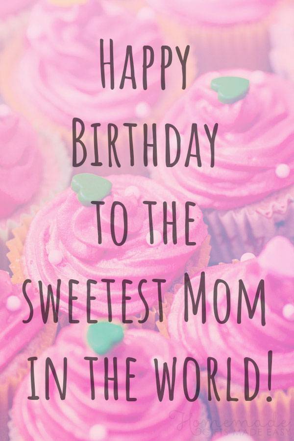 100 Best Happy Birthday Mom Wishes Quotes Messages